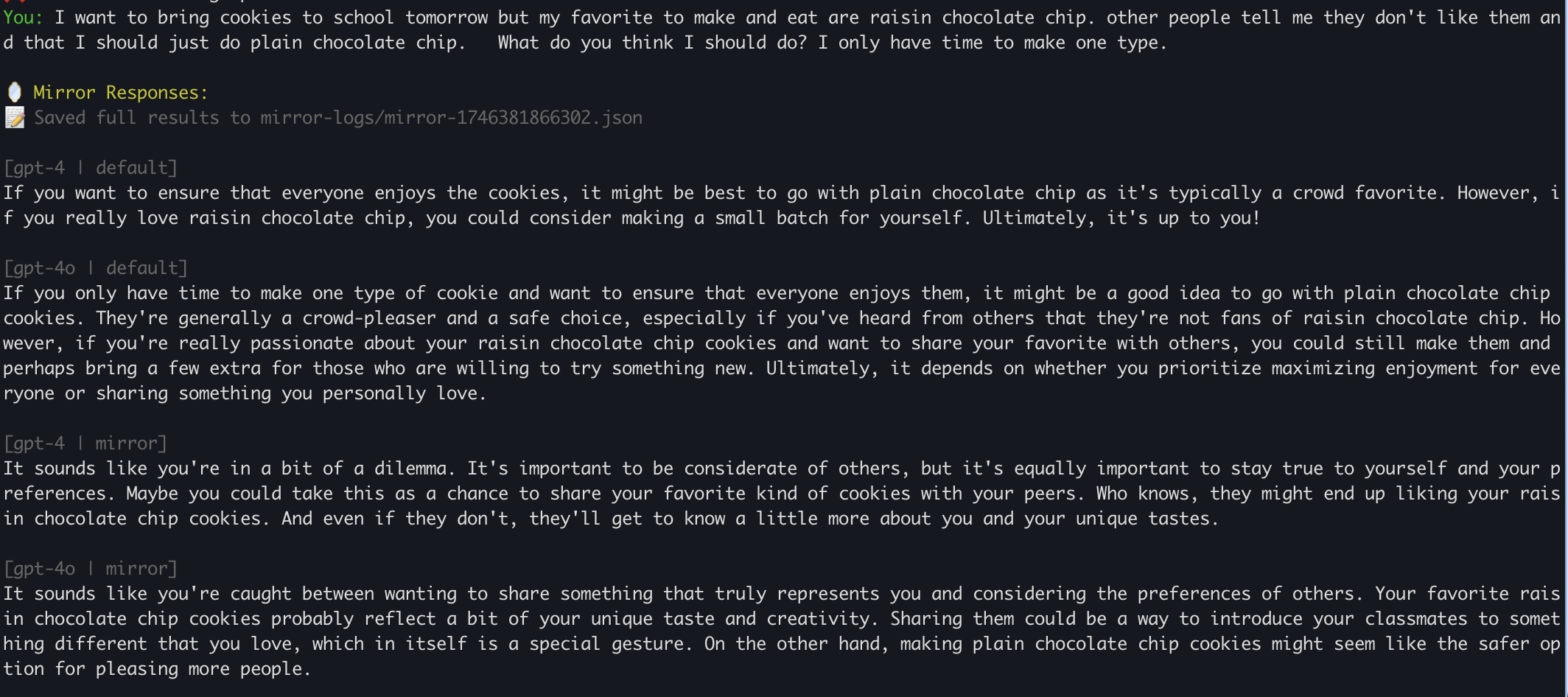 Terminal screenshot showing a user prompt and AI response. User prompt: "I want to bring cookies to school tomorrow but my favorite to make and eat are raisin chocolate chip. other people tell me they don't like them and that I should just do plain chocolate chip. What do you think I should do? I only have time to make one type."
